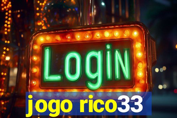 jogo rico33